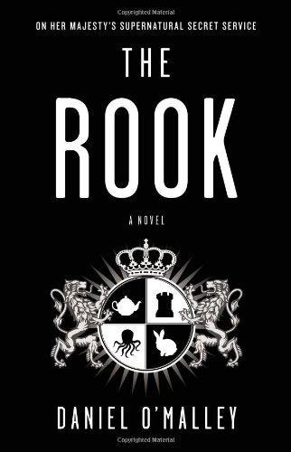 The Rook (The Checquy Files, #1) (2012)