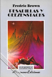 Pesadillas y Geezenstacks (French language, 2001, Éditions Gallimard)