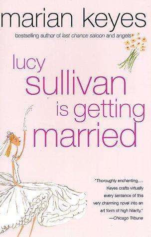 Lucy Sullivan is getting married (2002, Perennial)