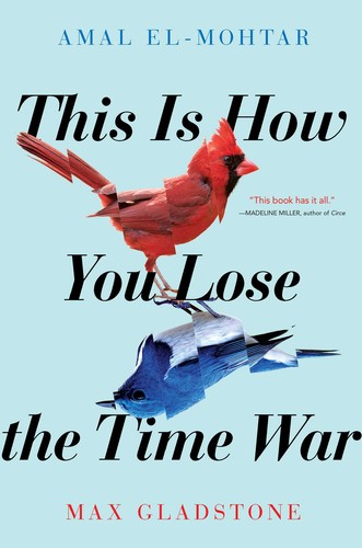 This Is How You Lose the Time War (Hardcover, 2019, Simon and Schuster)