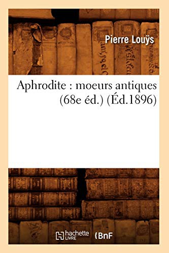 LOU S P: Aphrodite (Paperback, 2018, Hachette Livre - BNF, HACHETTE LIVRE-BNF)