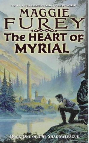 The Heart of Myrial (Shadowleague) (Paperback, 2000, Orbit)