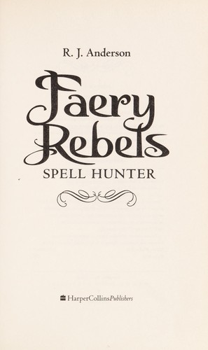 Knife, the Hunter (Faery Rebels, #1) (2009, HarperCollinsPublishers)