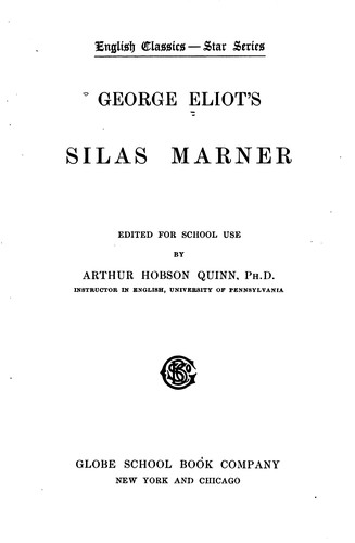 George Eliot's Silas Marner (1900, Globe School BookCompany)