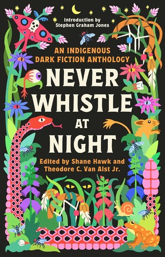Shane Hawk, Van Alst, Theodore, Jr.: Never Whistle at Night (2023, Knopf Doubleday Publishing Group)