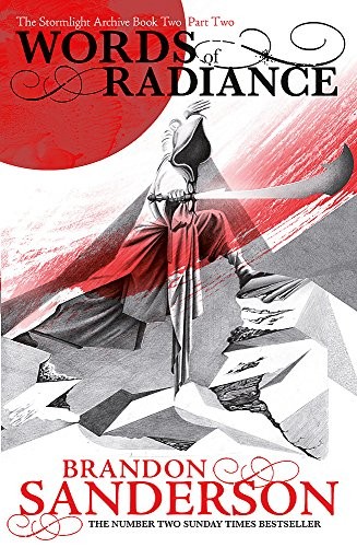 Words of Radiance Part Two: The Stormlight Archive Book Two (2001, Gollancz)