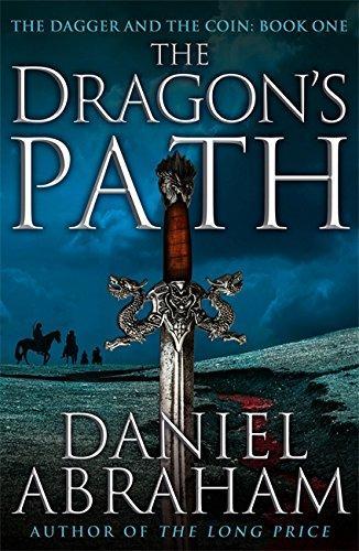 The Dragon's Path (The Dagger and the Coin, #1) (2011)