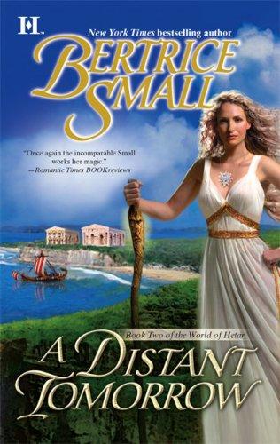 A Distant Tomorrow (World of Hetar) (2007, HQN Books)