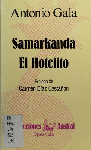 Samarkanda ; El hotelito (Spanish language, 1985, Espasa-Calpe)