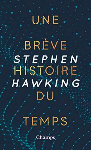 Une brève histoire du temps : Du Big Bang aux trous noirs (French language, 2018)