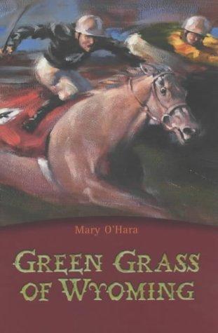 Green Grass of Wyoming (Egmont Classics) (Paperback, 2004, Egmont Books Ltd)