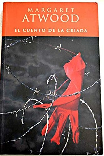 El  cuento de la criada (Spanish language, 2001, Ediciones B, BRUGUERA)