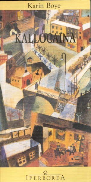 Karin Boye: Kallocaina (1993, Iperborea)