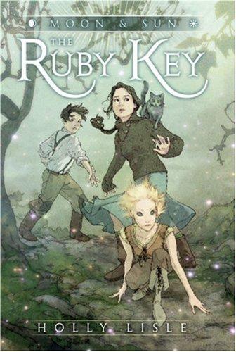 Ruby Key (Moon & Sun) (Hardcover, 2008, Orchard Books)