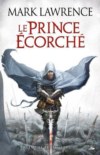 Le Prince Écorché (French language, 2012, Bragelonne)