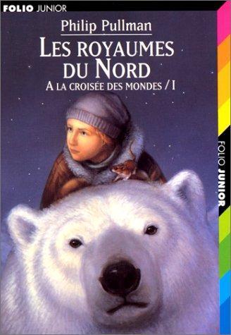 Les Royaumes du Nord (French language, Éditions Gallimard)