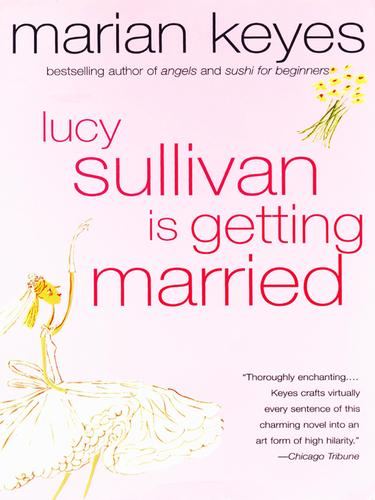 Lucy Sullivan Is Getting Married (EBook, 2006, HarperCollins)