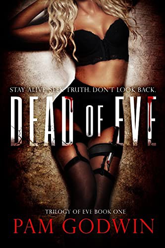 Dead of Eve (Paperback, 2012, Pam Godwin)