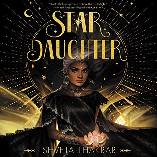 Star Daughter (AudiobookFormat, 2020, Harpercollins, HarperCollins B and Blackstone Publishing)