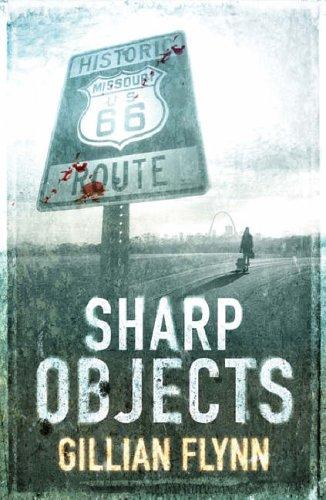 Sharp Objects (Paperback, 2007, Weidenfeld & Nicolson)