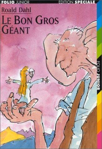 Le bon gros géant (French language, 2002, Éditions Gallimard)