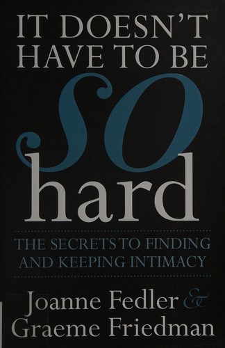 It Doesn't Have to Be So Hard (2012, Random House Australia)