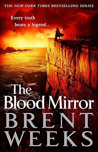 The Blood Mirror: Book Four of the Lightbringer series (Paperback, 2016, Little, Brown, Orbit)