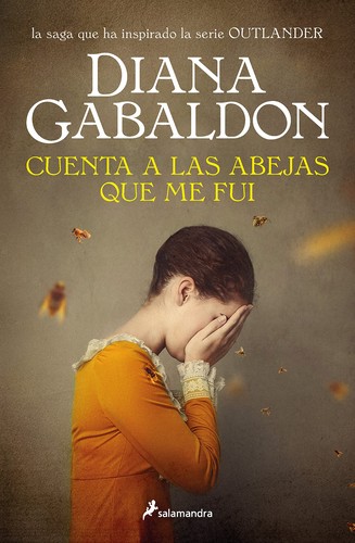 Cuenta a las abejas que me fui (Hardcover, 2022, SALAMANDRA)