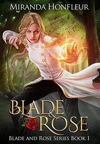 Blade & Rose (Hardcover, 2019, Miranda Honfleur)