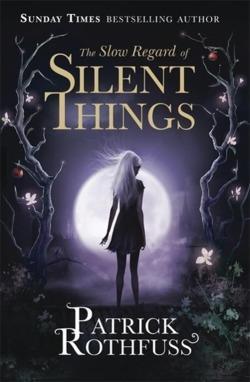 The Slow Regard of Silent Things (2016)