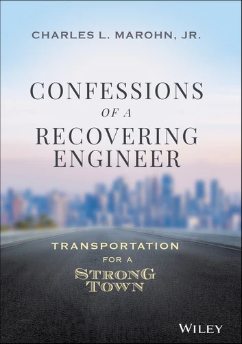 Confessions of a Recovering Engineer (2021, Wiley & Sons, Incorporated, John)