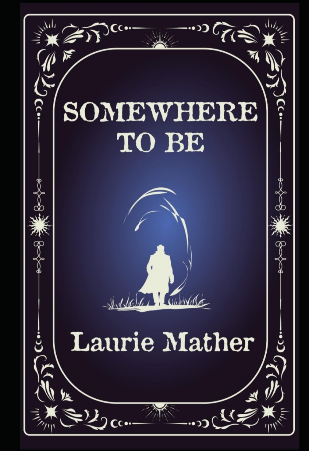 Laurie Mather: Somewhere To Be (‎Jargonaut Press)