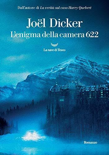 Joël Dicker: L'enigma della camera 622 (Italian language, 2020)