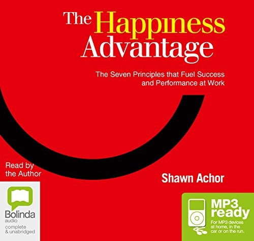The Happiness Advantage (AudiobookFormat, 2015, Bolinda audio)
