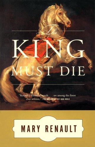 The king must die (1988, Vintage Books, Pantheon)