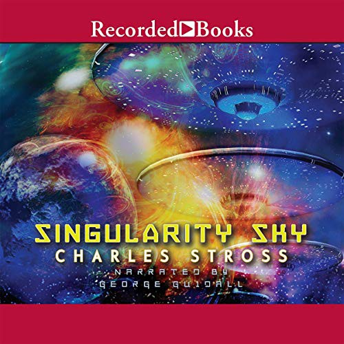 Singularity Sky (AudiobookFormat, 2009, Recorded Books, Inc. and Blackstone Publishing)