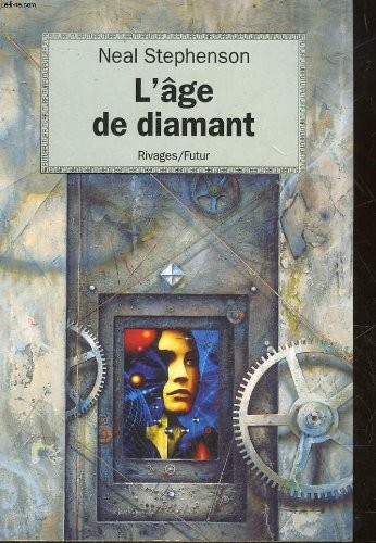 L'âge de diamant, ou, Le manuel illustré d'éducation pour jeunes filles (Paperback, 1996, Rivages)