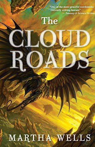 The Cloud Roads (Books of the Raksura, #1)