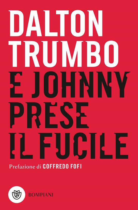 E Johnny prese il fucile (EBook, Italiano language, 2022, Bompiani)