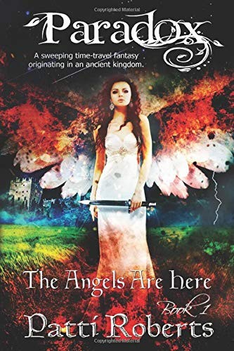 Paradox - The Angels Are Here (Paperback, 2018, Independently published)