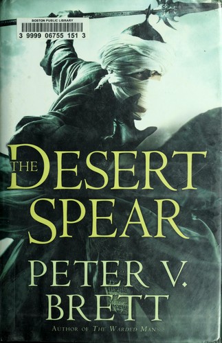 The desert spear (2010, Del Rey-Ballantine Books)