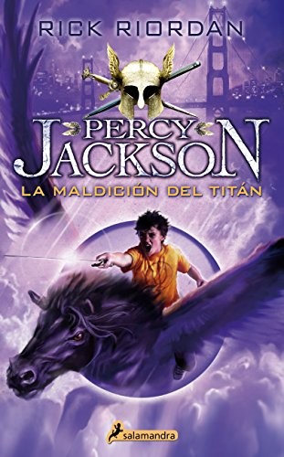 Percy Jackson 03. La maldicion del titan (Percy Jackson y los dioses del Olimpo / Percy Jackson and the Olympians) (Spanish Edition) (2015, Salamandra)