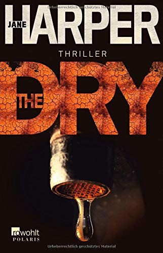 The Dry (Paperback, 2016, Rowohlt Taschenbuch)