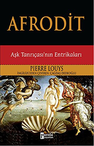 Pierre Louys: Afrodit (Paperback, 2014, Parola Yayinlari)