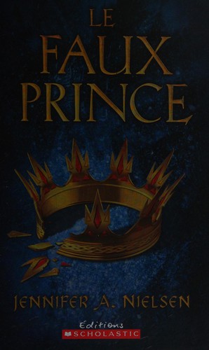 Le faux prince (French language, 2012, Éditions Scholastic)