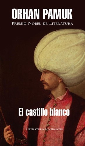 El castillo blanco (2007, Mondadori)