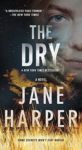 The Dry (Paperback, 2018, Flatiron Books)