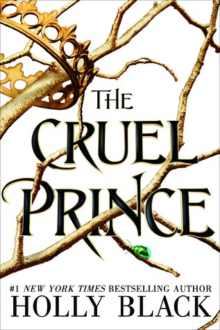 The Cruel Prince (Hardcover, 2018, Little, Brown and Company)