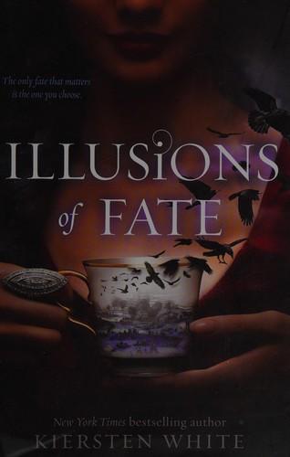 Illusions of fate (2014, HarperCollins)