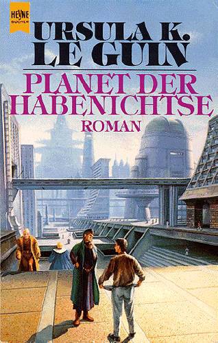 Planet der Habenichtse (Paperback, German language, 1976, Heyne)